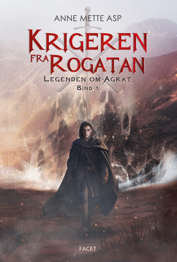 Krigeren fra Rogatan – Legenden om Agrat – bind 3
